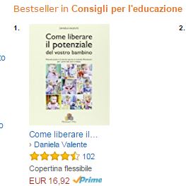 Come liberare il potenziale del vostro bambino di Daniela Valente dalla nascita a 3 anni